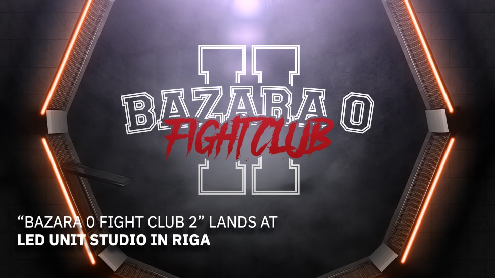 “BAZARA 0 Fight Club 2” Lands at LED Unit Studio in Riga