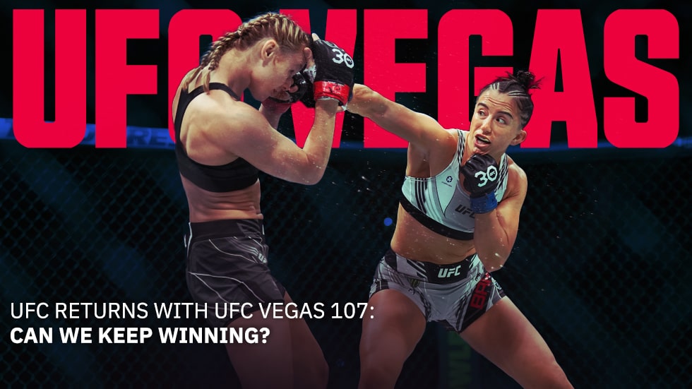 UFC Returns with UFC Vegas 107: Let’s Keep Our Winning Ways Rolling!