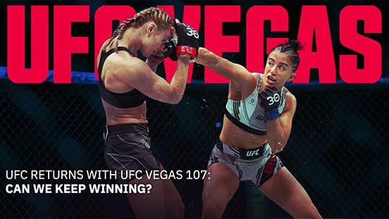 UFC Returns with UFC Vegas 107: Let’s Keep Our Winning Ways Rolling!