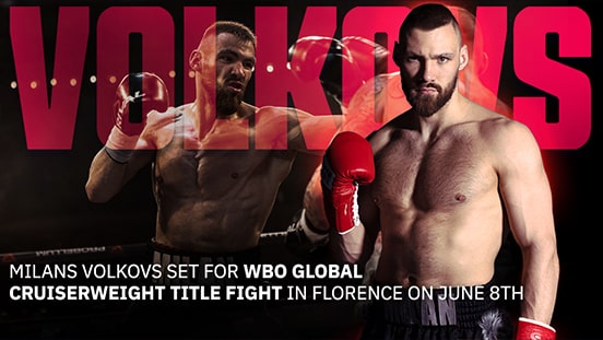 Milans Volkovs Set for WBO Global Cruiserweight Title Fight in Florence on June 8th