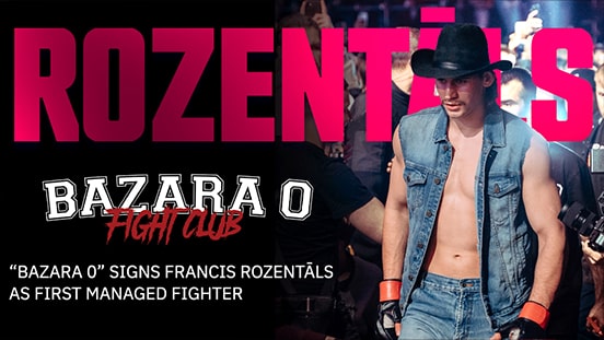 “BAZARA 0” Signs Francis Rozentāls as First Managed Fighter