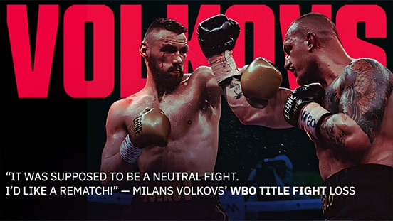 “It was supposed to be a neutral fight. I’d like a rematch!” — Milans Volkovs’ WBO Title Fight Loss