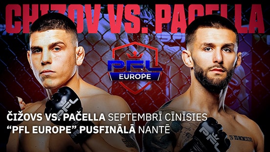 Čižovs vs. Pačella septembrī cīnīsies “PFL Europe” pusfinālā Nantē
