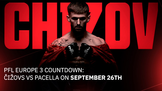 PFL Europe 3 Countdown: Čižovs vs Pacella on September 26th