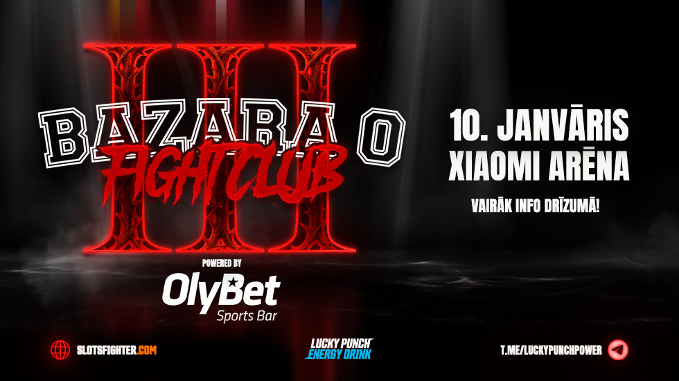 BAZARA 0 x OlyBet: “BAZARA 0 Fight Club III” notiks Xiaomi Arēnā 2026. gada 10. janvārī