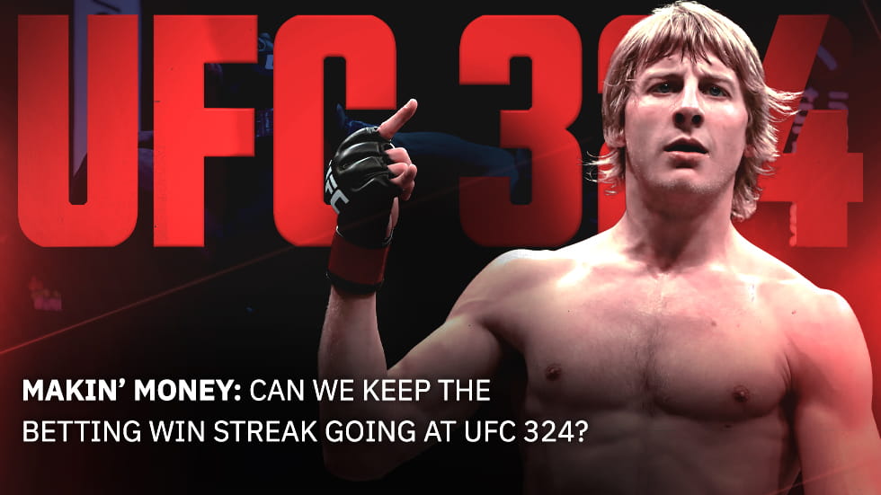 Makin’ Money: Can We Keep the Betting Win Streak Going at UFC 324?