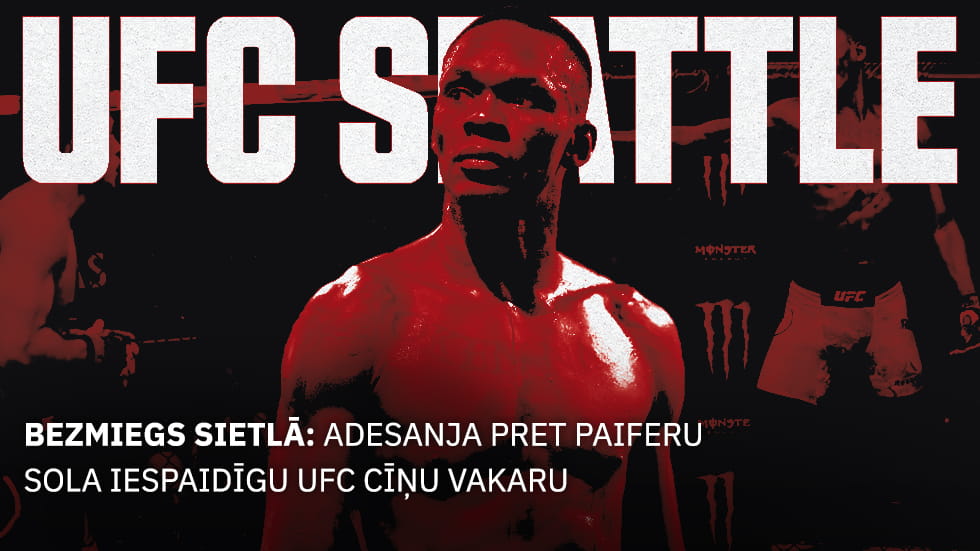 UFC Seattle: Adesanja pret Paiferu uzmanības centrā